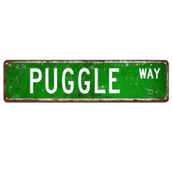 Custom Road Signs Personalized, Customize Metal Signs, Puggle Animal Street Sign Indoor Outdoor Use, Funny Puggle Slow Down Sign Metal Poster Wall Decor for Kitchen Living Room Store - Custom Color